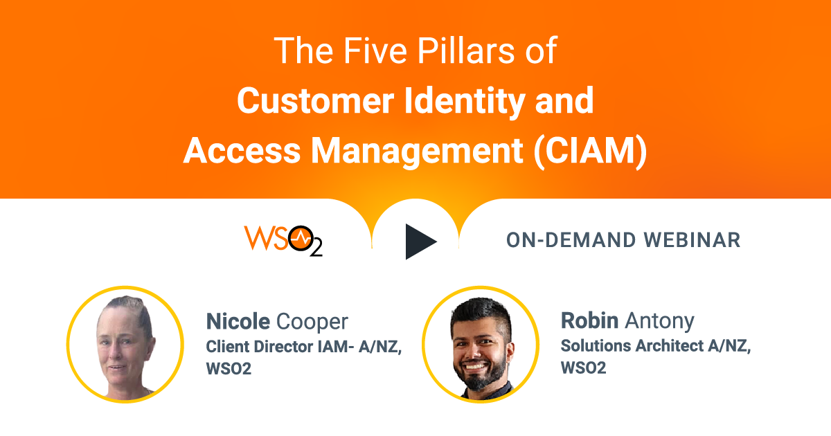 The Five Pillars of Customer Identity and Access Management (CIAM)